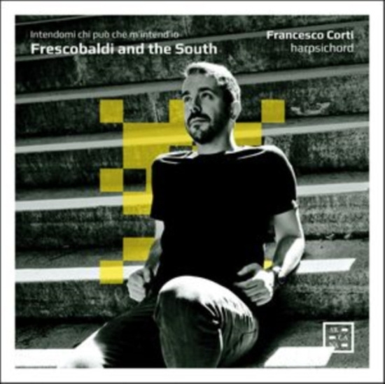 Frescobaldi Girolamo - Frescobaldi & The South - Intendomi