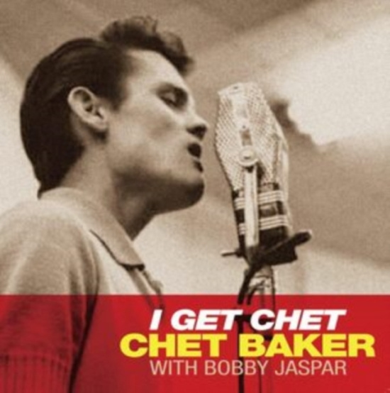 Baker Chet - I Get Chet (Clear Vinyl)