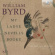 Byrd William - Byrd: My Ladye Nevells Booke (3Cd) Byrd William - Byrd: My Ladye Nevells Booke (3Cd)