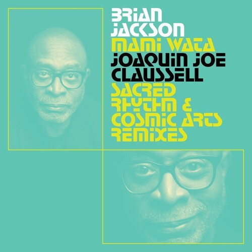 Brian Jackson - Mami Wata - Joaquin Joe Claussell S