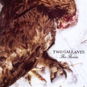 Two Gallants - The Throes