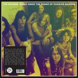 The Manson Family - Manson Family Sings The Songs Of Ch