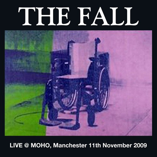 Fall - Live At Moho November 2009