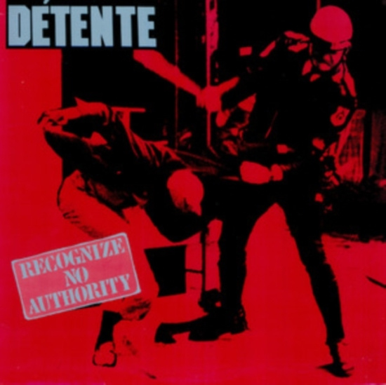 Détente - Recognize No Authority (Splatter Vi