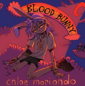 CHLOE MORIONDO - BLOOD BUNNY