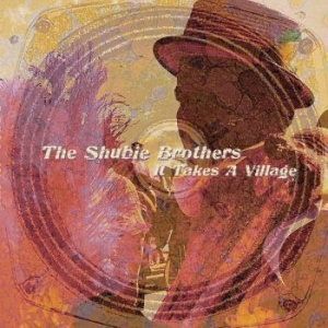 Janne Haavisto & The Shubie Brothers And Sisters - It Takes A Village