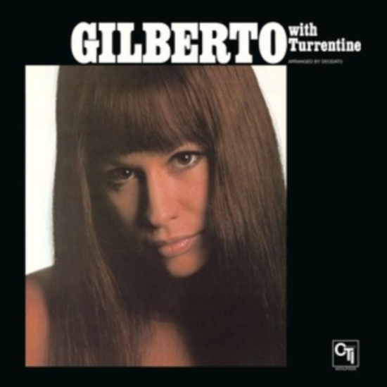 Astrud Gilberto - Gilberto With Turrentine