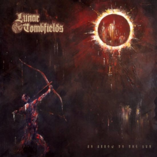 LUNAR TOMBFIELDS - AN ARROW TO THE SUN (DIGIPACK)