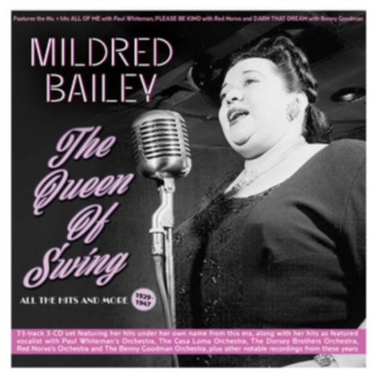 Bailey Mildred - The Queen Of Swing All The Hits And