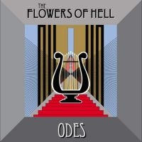 The Flowers Of Hell - Odes