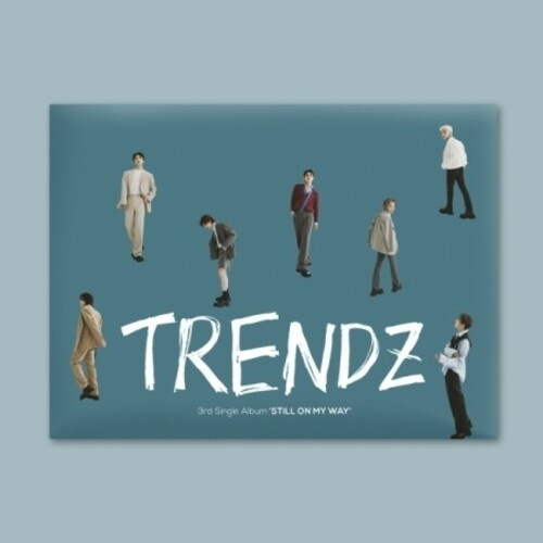 TRENDZ - 3rd Single Album (STILL ON MY WAY)