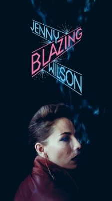 Jenny Wilson - Blazing
