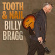 Bragg Billy - Tooth & Nail Bragg Billy - Tooth & Nail