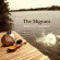The Migrant - Travels In Lowland The Migrant - Travels In Lowland