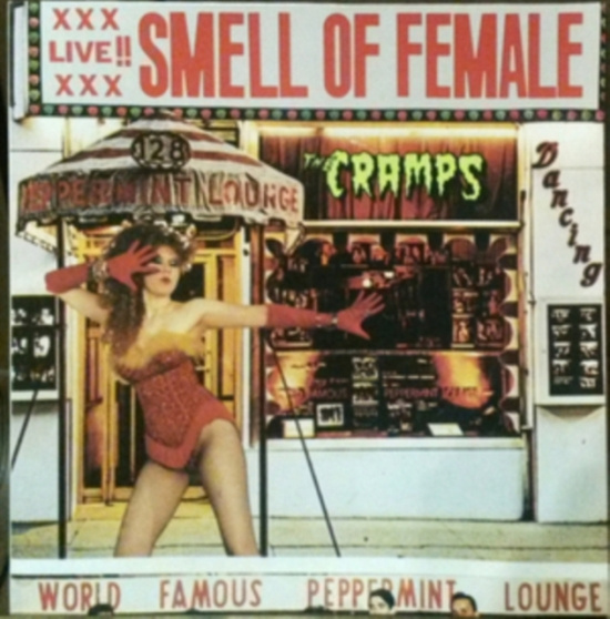 Cramps - Smell Of Female