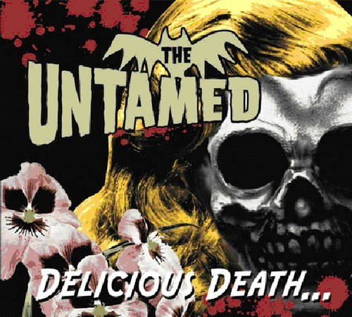 Untamed - Delicious Death...