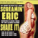 Screamin' Eric - Shake It! Screamin' Eric - Shake It!