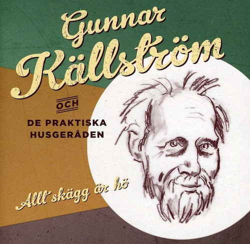 Gunnar Källström Och De Praktiska H - Allt Skägg Är Hö