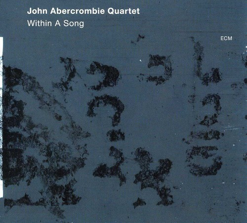 John Abercrombie Quartet - Within A Song