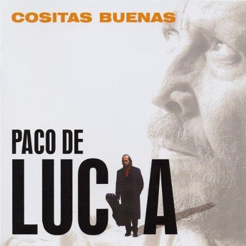 Paco De Lucía - Cositas Buenas