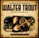 Walter Trout - Unspoiled By Progress Walter Trout - Unspoiled By Progress