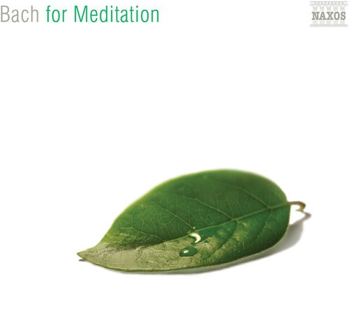 Johann Sebastian Bach - Bach For Meditation