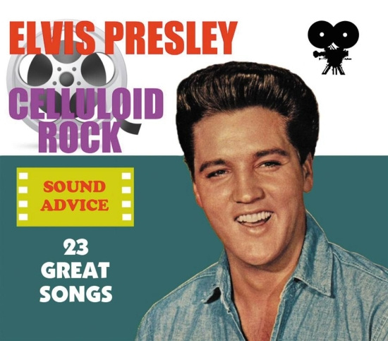 Presley Elvis - Celluloid Rock: Sound Advice