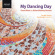 Bennett - My Dancing Day Bennett - My Dancing Day
