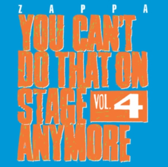 Frank Zappa - You Can't Do That On Stage Anymore