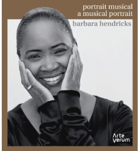Barbara Hendricks - A Musical Portrait