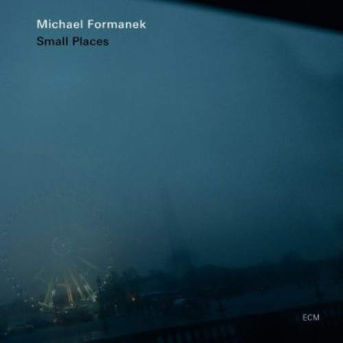 Michael Formanek - Small Places