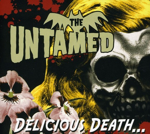 Untamed - Delicious Death...