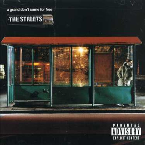 The Streets - A Grand Don't Come For Free