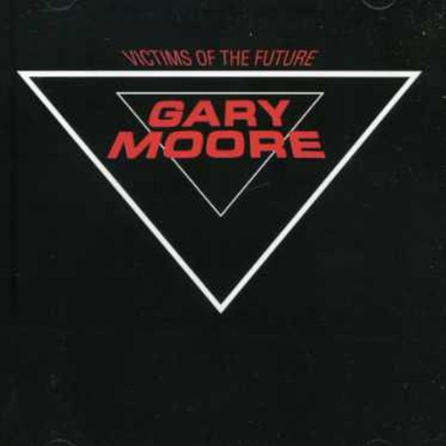Gary Moore - Victims Of The Futur