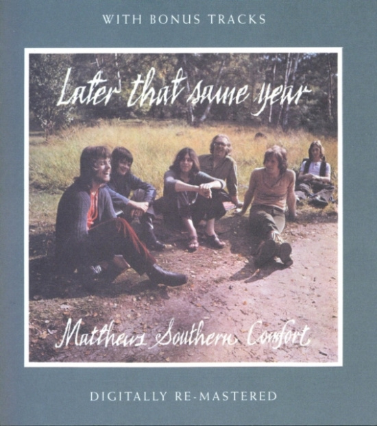Matthews Southern Comfort - Later That Same Year