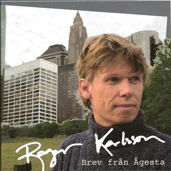 Roger Karlsson - Brev Från Ågesta