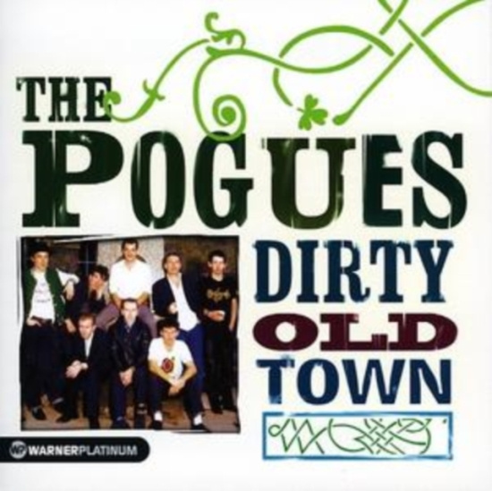 The Pogues - Dirty Old Town - The Platinum