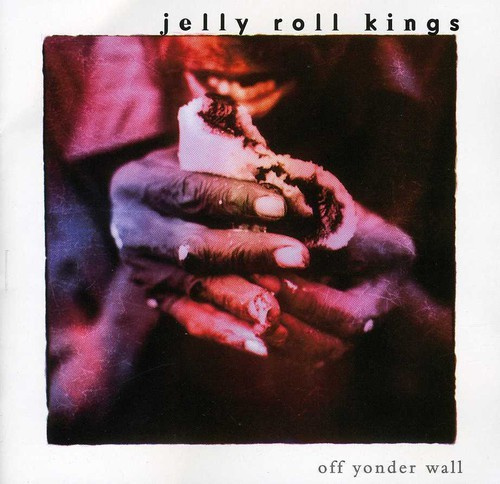 The Jelly Roll Kings - Off Yonder Wall