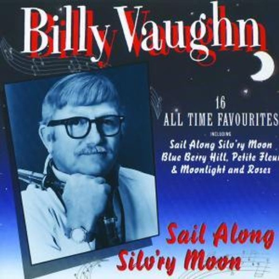 Vaughan Billy - Sail Along Silv'ry Moon