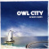 Owl City - Ocean Eyes Owl City - Ocean Eyes