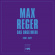 Reger Max - The Organ Works (14 Cd) Reger Max - The Organ Works (14 Cd)