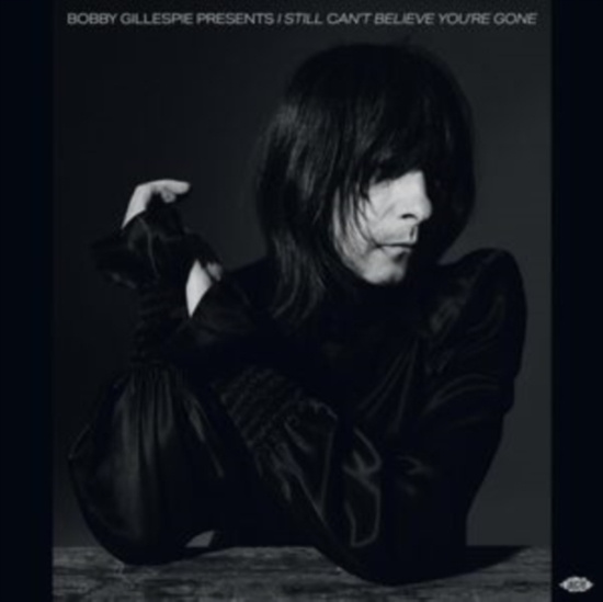 Various Artists - Bobby Gillespie Presents I Still Ca
