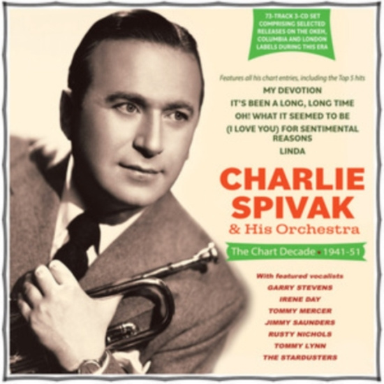 Charlie Spivak & His Orchestra - The Chart Decade 1941-51