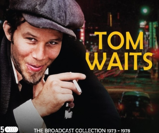 Waits Tom - Broadcast Collection The 1973 - 197