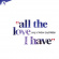 Andrew Lloyd Webber Love Songs Comp - All The Love That I Have Andrew Lloyd Webber Love Songs Comp - All The Love That I Have
