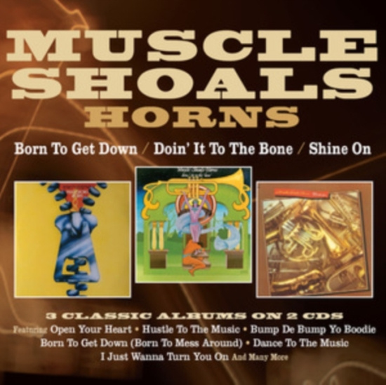 Muscle Shoals Horns - Born To Get Down/Doin' It To The Bo