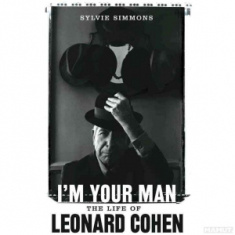 Leonard Cohen - Im Your Man,The Life Of 
