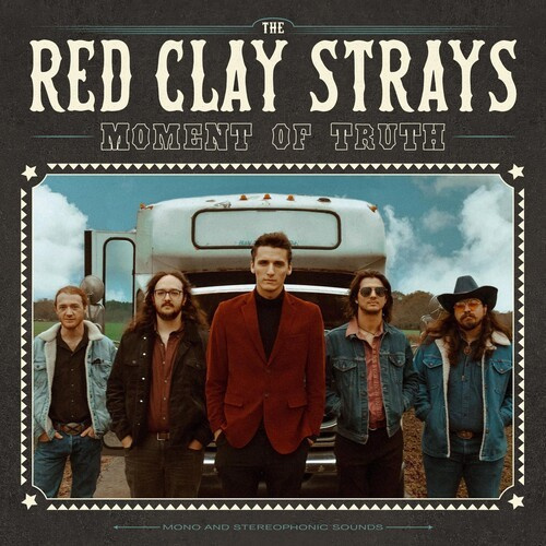 The Red Clay Strays - Moment Of Truth