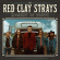 The Red Clay Strays - Moment Of Truth The Red Clay Strays - Moment Of Truth