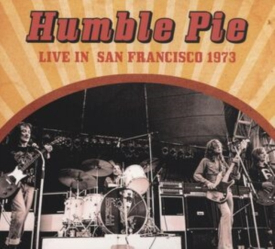 Humble Pie - Live In San Francisco 1973